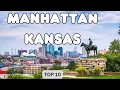 10 Best Things to Do in Manhattan Kansas