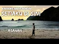 Download Lagu Asahan - Setiaku Di Sini Karaoke Lower Key Nada Rendah