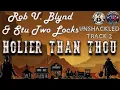 Download Lagu Rob U. Blynd \u0026 Stu Two Locks - Holier Than Thou