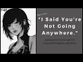 Arguing With Your Possessive Girlfriend F4F Roleplay