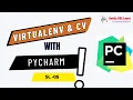 5 Computer Vision A2Z Virtual env setup with PyCharm