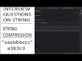 10 How to Solve the String Compression Problem in Java String Interview Questions