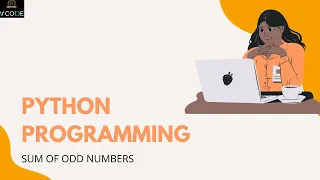 SUM OF ODD NUMBERS - PYTHON V-CODE CSI VIT-AP