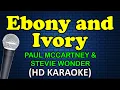 Download Lagu EBONY AND IVORY - Paul McCartney and Stevie Wonder (HD Karaoke)