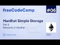 Networks in Hardhat Ultimate Web3 Solidity Javascript Course Lesson 6 Pt 5