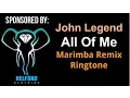 Download Lagu John Legend - All Of Me Marimba Ringtone and Alert