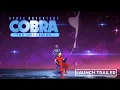 Download Lagu Space Adventure Cobra – The Awakening – Launch Trailer