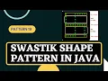 Swastik pattern in java