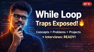 While Loop in Java Zero to Interview Level 99 Beginners Get This WRONG