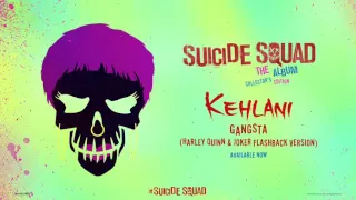 Kehlani Gangsta Harley Quinn Joker Flashback Version Official Audio 