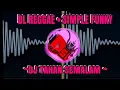 Download Lagu DJ REGGAE • SIMPLE FUNKY • JEDAG JEDUG VIRAL TIKTOK 2022