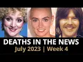 Who Died July 2023 Week 4 News