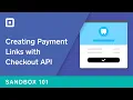 Sandbox 101 Checkout API