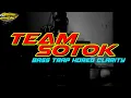 Lagu BASS CLARITY || TEAM SOTOK PRODUCTION DJ RIO DENKA