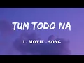 Lagu Tum Todo Na  Lyrics || Ash King, Sunidhi Chauhan || I Movies Song || A. R. Rahman || SF LYRICS HUB |