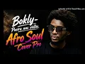 Bokly - Poeira nas vistas. Afro Soul Cover Pro