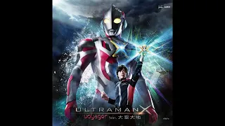 Download Voyager - Ultraman X - Ultraman X Opening High Quality Full Version MP3