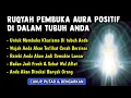 Download Lagu Ruqyah Pembuka Aura Positif di Tubuh Agar Rezeki Lancar Dan Banyak Di sukai Orang Serta Mengusir Jin