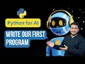 Write our first Program in Python Python for AI