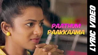 paathum paakkaama lyric video kurangu bommai b ajaneesh loknath vidharth bharathiraja