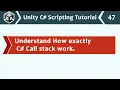 Understanding How the C Call Stack Works - Unity C Scripting Tutorial 47