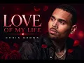 Chris Brown - Love Of My Life
