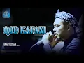 Download Lagu Qod Kafani - Abuya Val Hasan - Majelis TaMRU Genggong