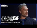 Taika Waititi on Creating Our Flag Means Death Max