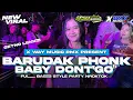 Download Lagu DJ BARUDAK PHONK X BABY DON'T GO X VELOCITY NROTOK BASS BLAYER BLAYER || PARTY TERBARU‼️VIRAL TIKTOK
