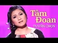 Download Lagu Tâm Đoan - Những Ca Khúc Nhạc Vàng Trữ Tình Hay Nhất của Tâm Đoan