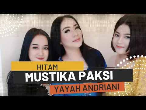 Download MP3 Hitam Cover Yayah Andriani (LIVE SHOW CIPARI SUKARESIK PANGANDARAN)