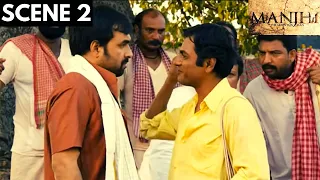 manjhi the mountain man scene 2 nawazuddin siddiqui pankaj tripathi viacom18 studios