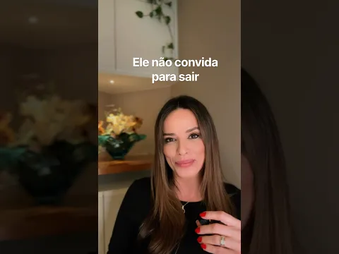 🚨- ELE NÃO TE CONVIDA PARA SAIR? ASSISTA ISSO!!! #relacionamento #psicologia #elenaoconvidaparasair