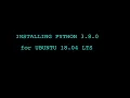 Installing Python 3 8 on UBUNTU 18 04 LTS