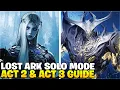 Lost Ark Solo Mode Act 2 Act 3 Guide