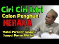 Download Lagu Ciri Ciri Istri Calon Penghuni Neraka ‼️ Kyai Toha Abrori