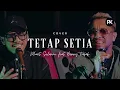 Download Lagu Phaet Selanno feat Benny Fasak - Tetap Setia ( Cover )