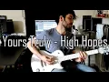 Download Lagu Yours Truly - High Hopes (Guitar Cover)