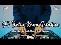 DJ BATUR KENA GETAHNA | BOOTLEG REMIX 2023 TERBARU