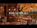 Download Lagu Good Mood with Smooth Piano Jazz Music 🍂 Warm Jazz Instrumental Music at Autumn Coffee Shop Ambience