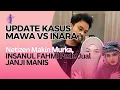 Lagu Update Kasus MAWA vs INARA❗️Netizen Makin Murka, INSANUL FAHMI Pede Jual JANJI MANIS