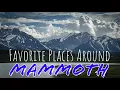 My Favorite Places to Visit Around Mammoth Lakes California