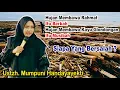 Lagu HUJAN MEMBAWA KAYU GELONDONGAN ITU MUSIBAH , SIAPA YANG BERSALAH?// USTZH. MUMPUNI HANDAYAYEKTI 2025