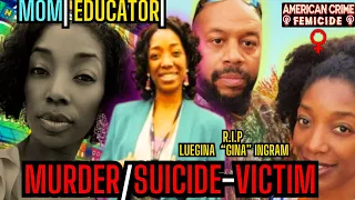 She Hid The Abuse Wife Mom of 2 Murdered By Husband Tragic Story of Luegina Gina Ingram