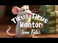 Download Lagu Iwan Fals - Tikus - Tikus Kantor [ Lagu Lirik ]