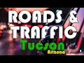 Tucson Arizona Roads And Traffic in Tucson AZ