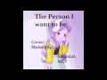 Download Lagu The Person I Want to be (cover)