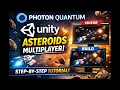 How to Import Photon Quantum in Unity Run the Asteroids Multiplayer Sample