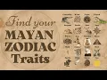 Discover Your Mayan Zodiac Traits and Calculate Your Sign