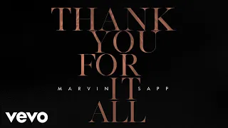 marvin sapp thank you for it all official lyric video 